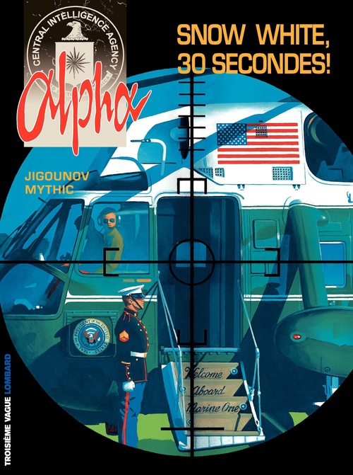 Couverture ebook de Alpha - Tome 7 - Snow White, 30 secondes !, de Mythic