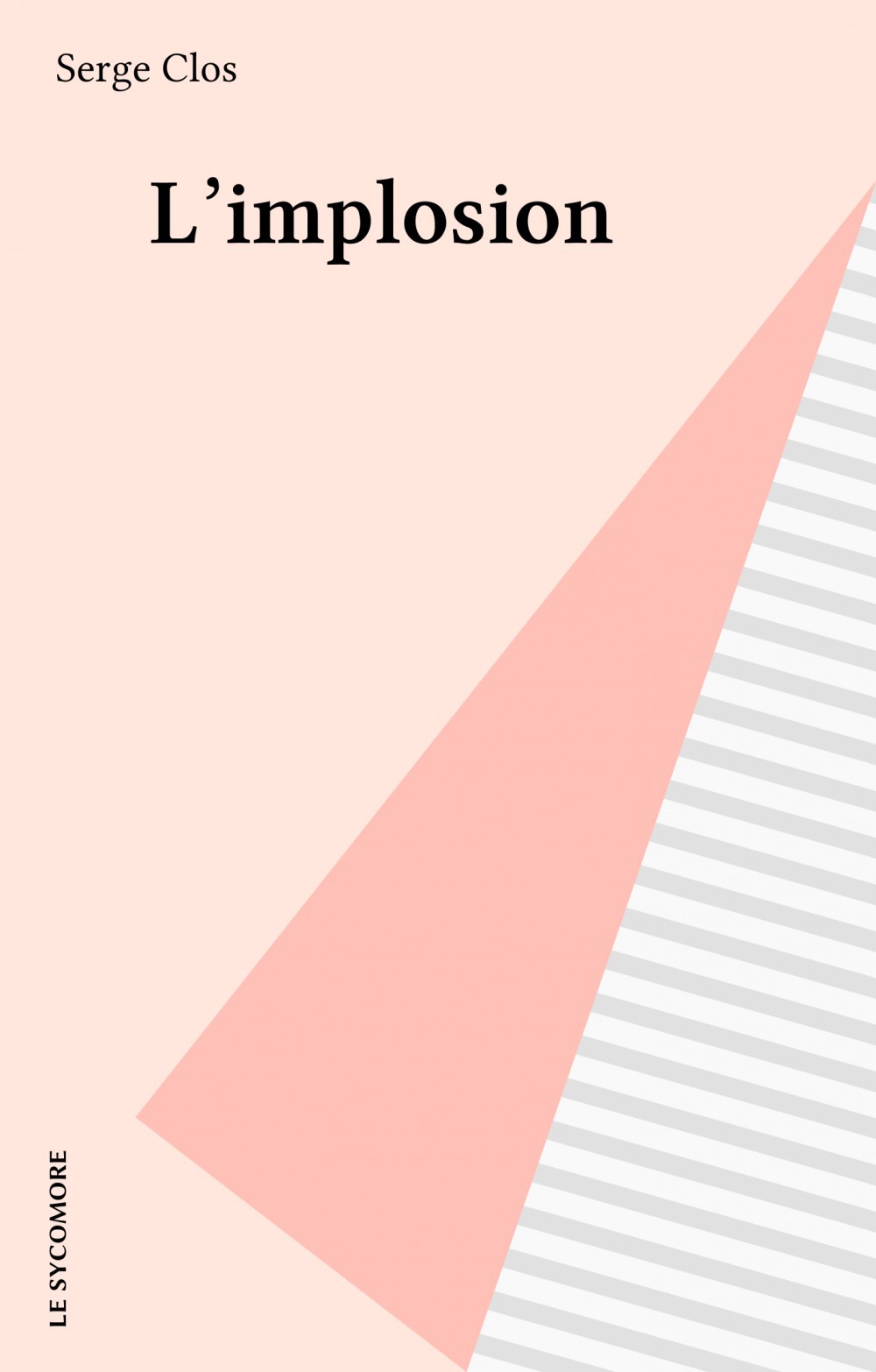 ebook cover of L'implosion, by Serge Clos
