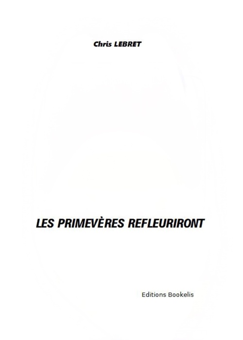 Couverture ebook de Les primevères refleuriront, de Cnris Lebret