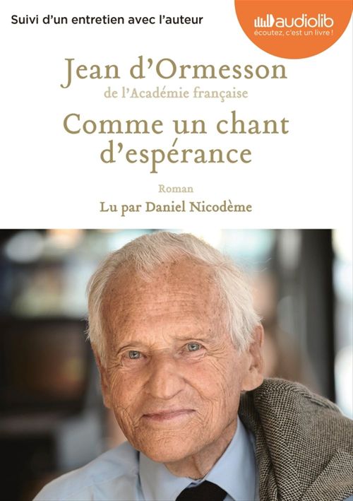 audiobook cover of Comme un chant d'espérance, by Jean d' Ormesson