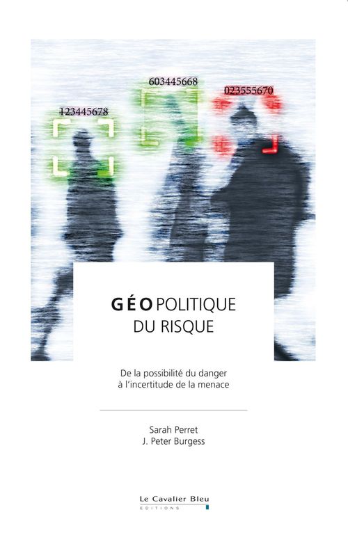 ebook cover of GEOPOLITIQUE DU RISQUE -EPUB, by John Peter Burgess, Sarah Perret