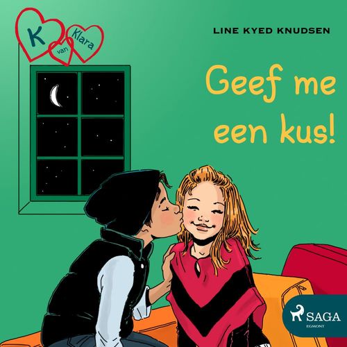 audiobook cover of K van Klara 3 - Geef me een kus!, by Line Kyed Knudsen
