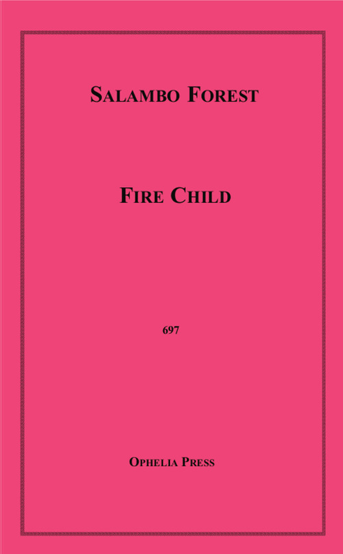 ebook cover of Fire Child, by Salambo Forest