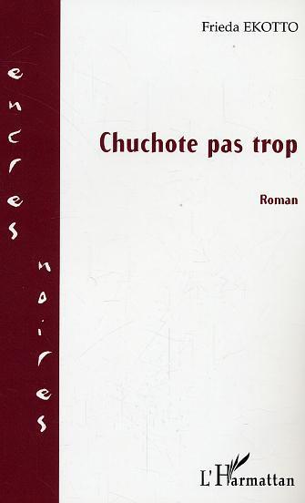Couverture ebook de Chuchote pas trop, de Freida Ekotto
