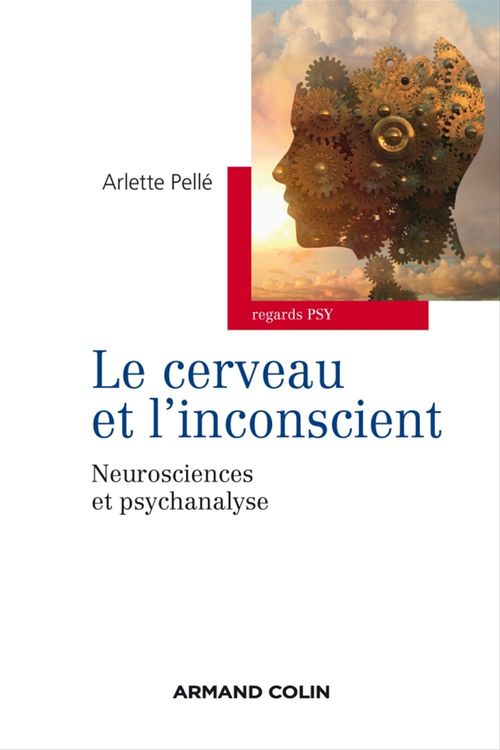 Couverture ebook de Le cerveau et l'inconscient, de Arlette Pellé