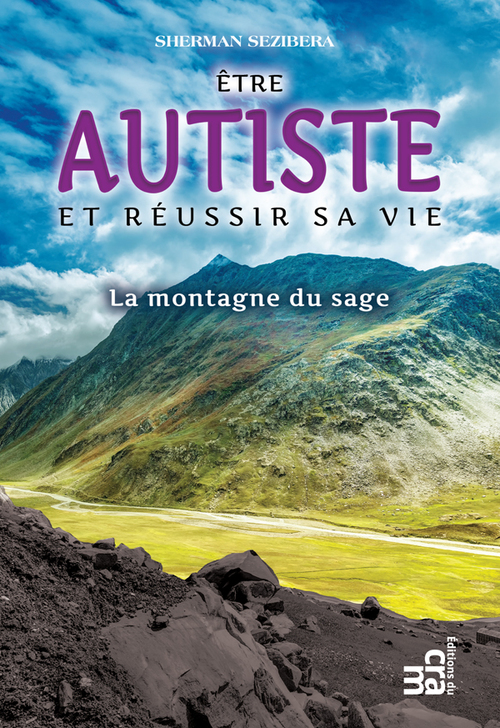 Couverture ebook de Être autiste et réussir sa vie, de Sherman Sezibera