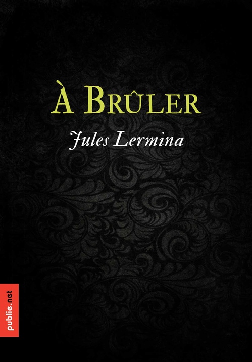 Couverture ebook de À brûler, de Jules Lermina