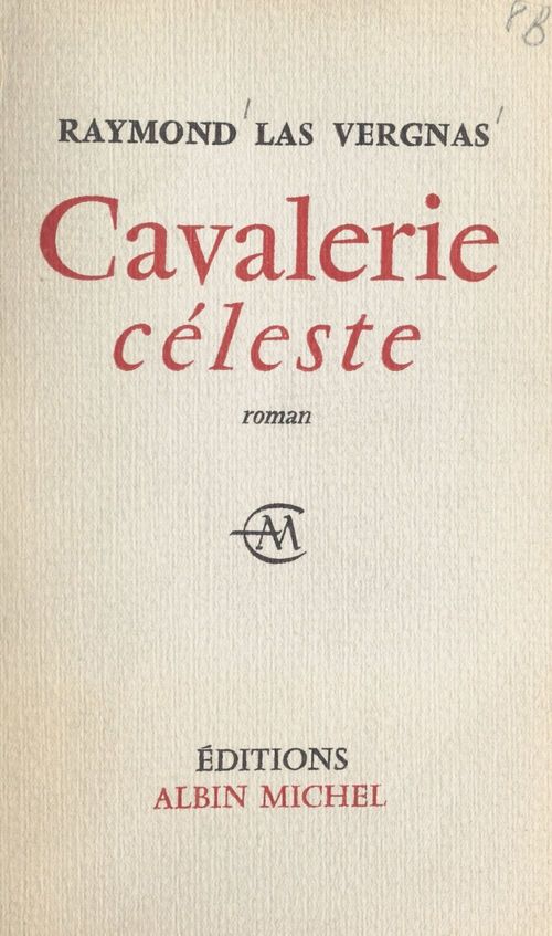 Couverture ebook de Cavalerie céleste, de Raymond Las Vergnas