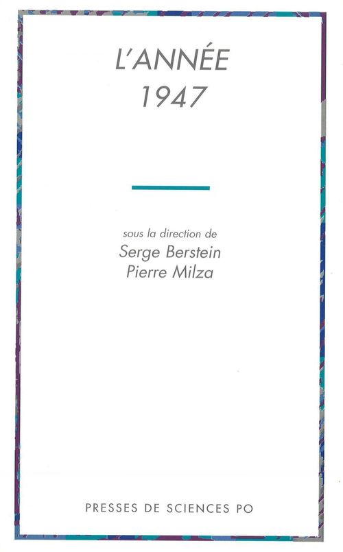 ebook cover of L'année 1947, by Serge Berstein, Pierre Milza
