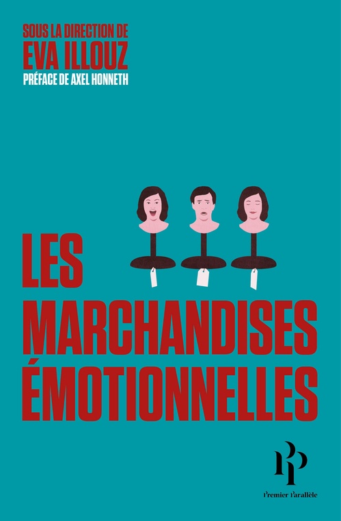 Couverture ebook de Les marchandises émotionnelles, de Eva Illouz