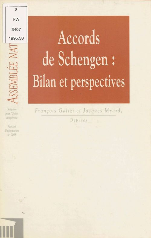 ebook cover of Accords de Schengen : Bilan et perspectives, by Assemblee Nationale, Francois Galizi, Jacques Myard