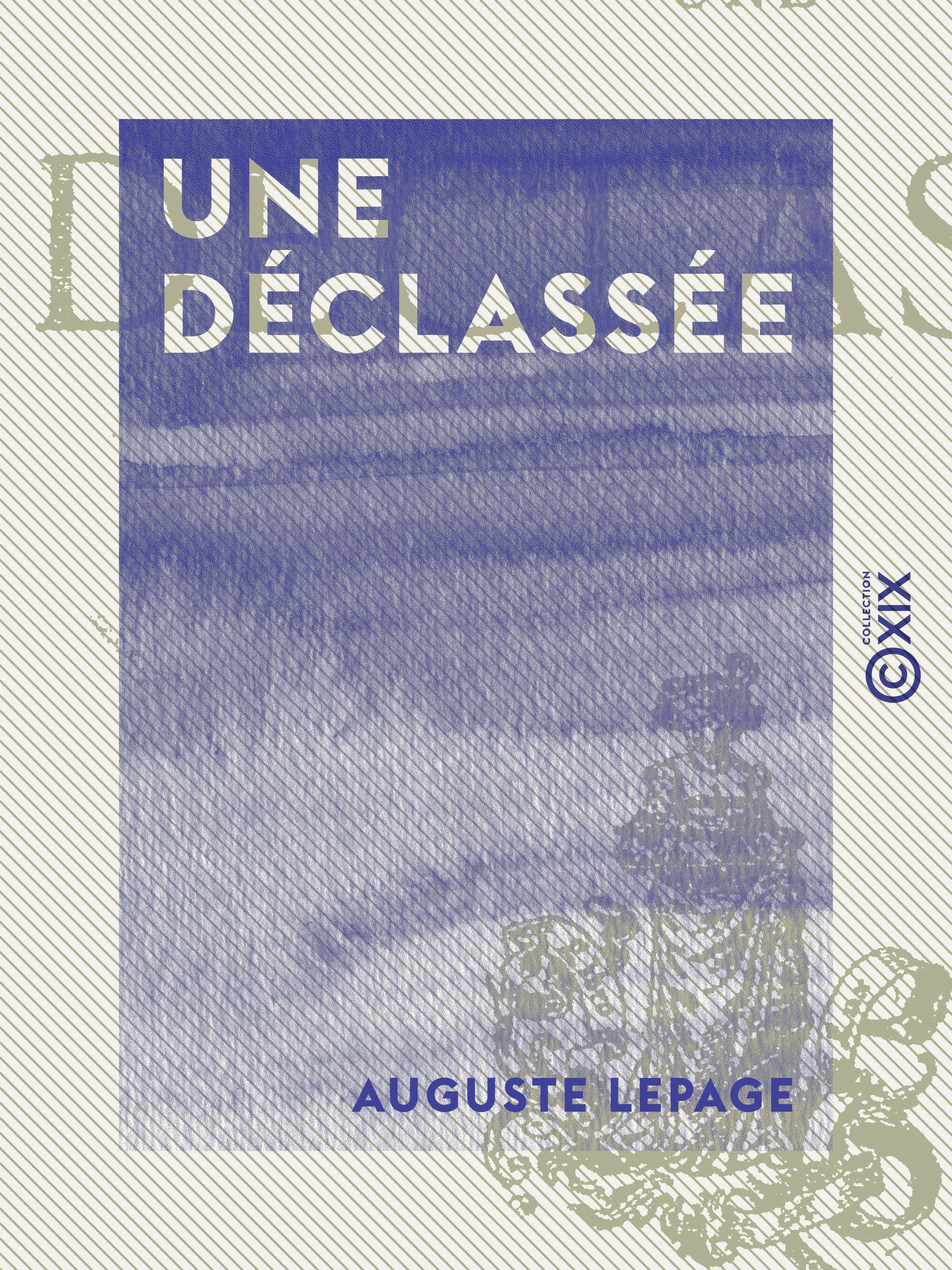 Couverture ebook de Une déclassée, de Auguste Lepage
