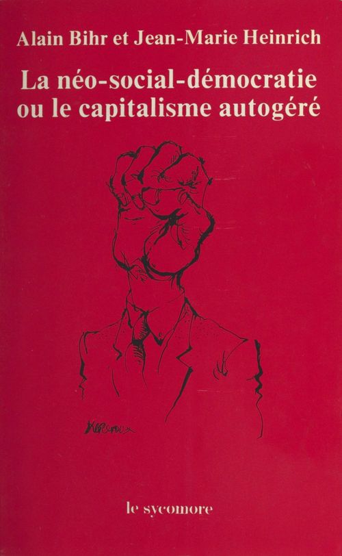 ebook cover of La Néo-social-démocratie ou le Capitalisme autogéré, by Krul C.