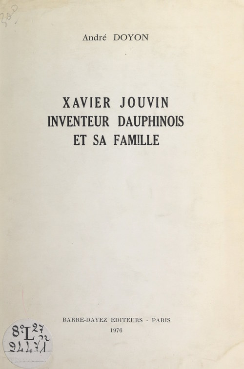 ebook cover of Xavier Jouvin, inventeur dauphinois, et sa famille, by André Doyon