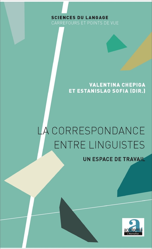 Couverture ebook de La correspondance entre linguistes, de Valentina Chepiga, Estanislao Sofia
