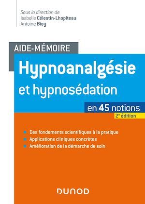 ebook cover of Aide-mémoire - Hypnoanalgésie et hypnosédation - 2e éd., by Collectif, Isabelle Célestin-lhopiteau, Antoine Bioy