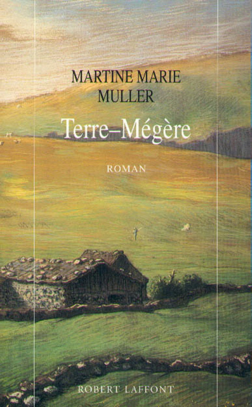 ebook cover of Terre mégère - NE, by Martine-Marie Muller