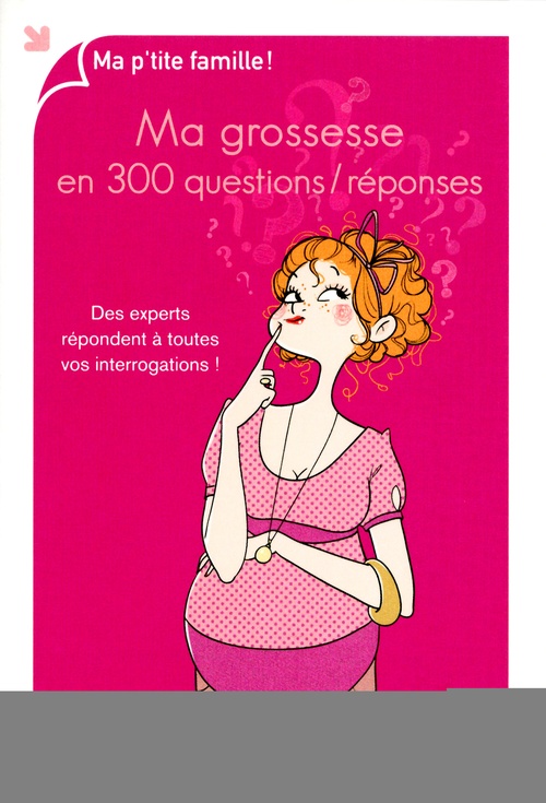 Couverture ebook de Ma grossesse en 300 questions / réponses, de Marjolaine Solaro