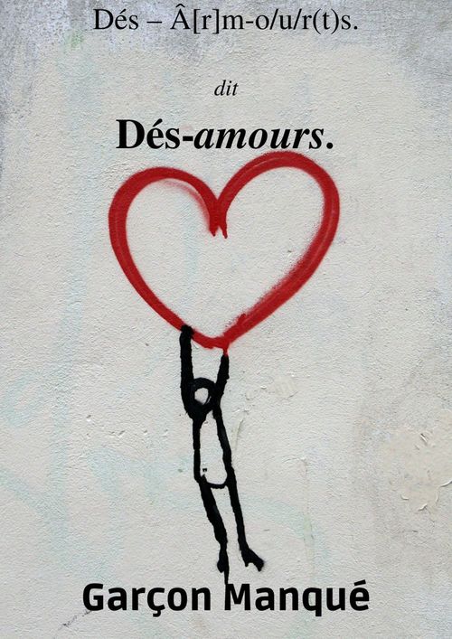 Couverture ebook de Dés-amours, de Manque Garcon