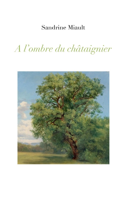 ebook cover of À l'ombre du châtaignier, by Sandrine Miault