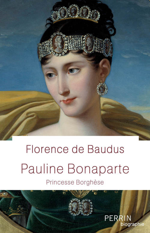ebook cover of Pauline Bonaparte - Princesse Borghèse, by Florence de Baudus