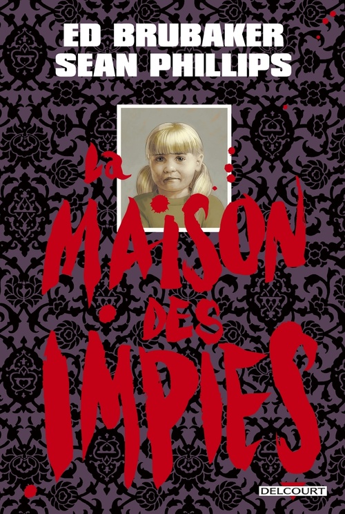Couverture ebook de La Maison des impies, de Ed Brubaker