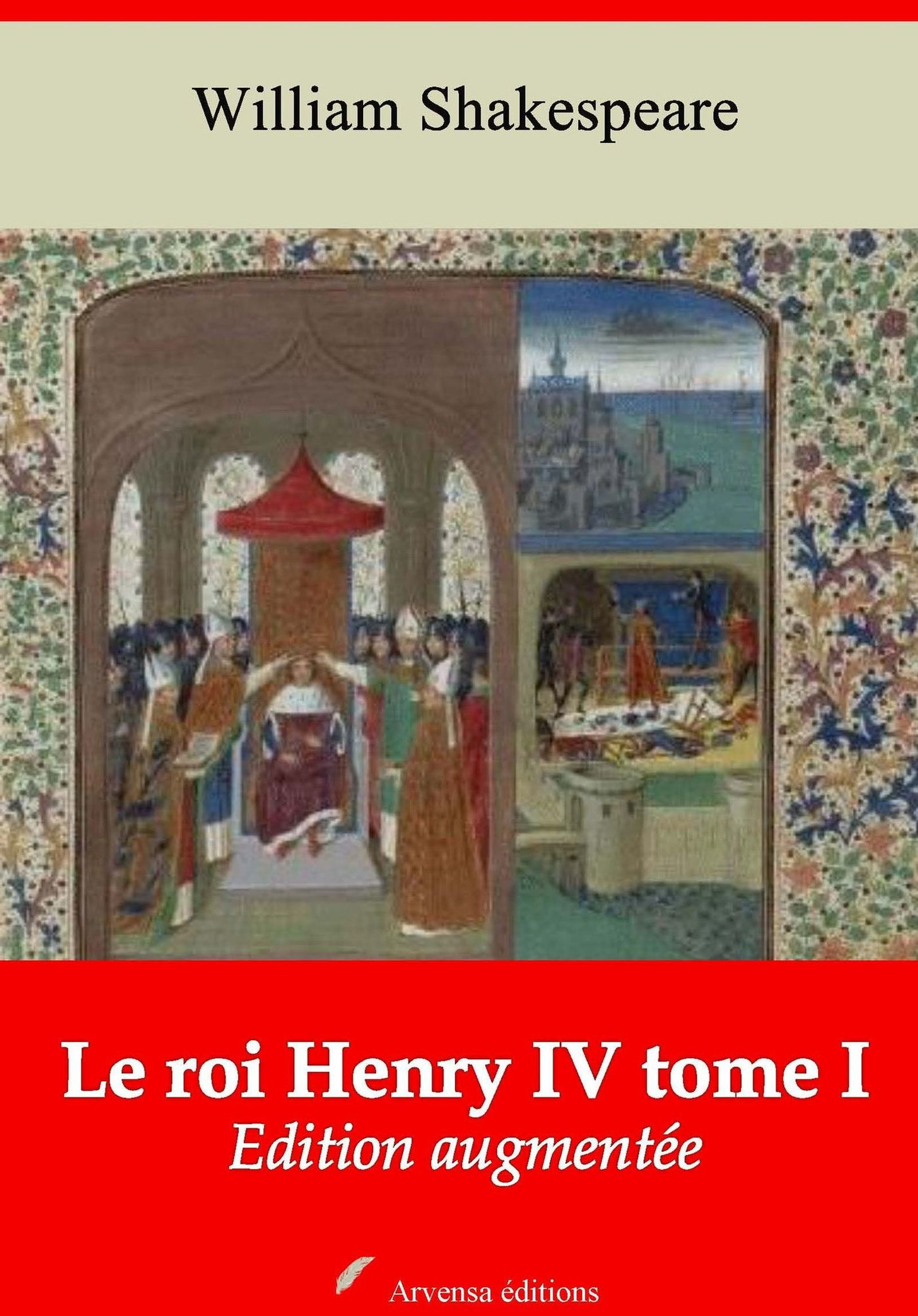 Couverture ebook de Le Roi Henry IV tome I - suivi d'annexes, de William Shakespeare