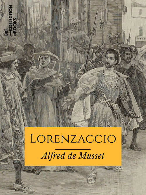Couverture ebook de Lorenzaccio, de Alfred De Musset