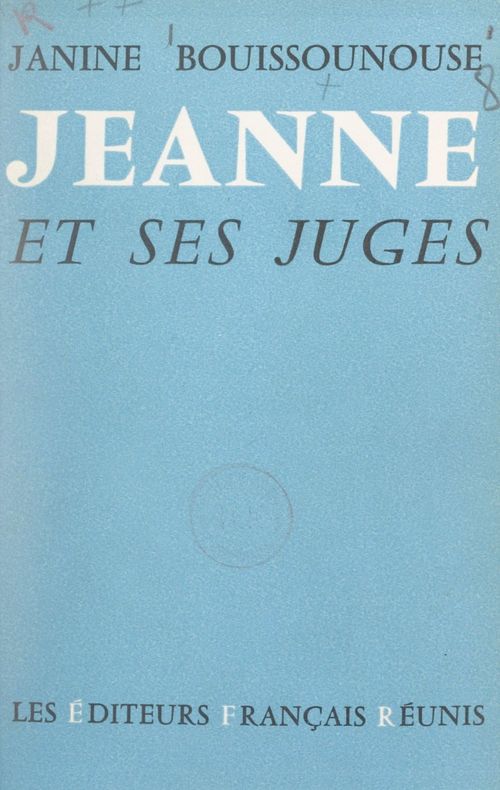 ebook cover of Jeanne et ses juges, by Janine Bouissounouse