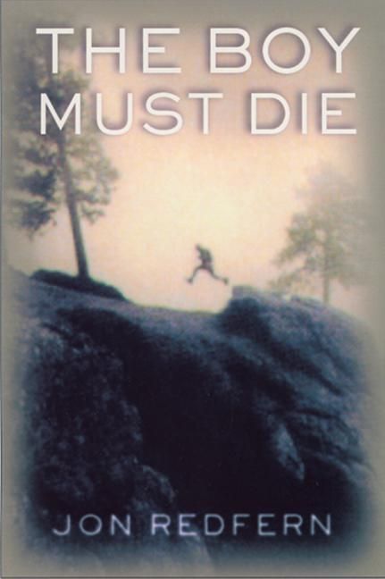 ebook cover of Boy Must Die, The, by Tim Griggs And Lori Horton, Jon Redfern
