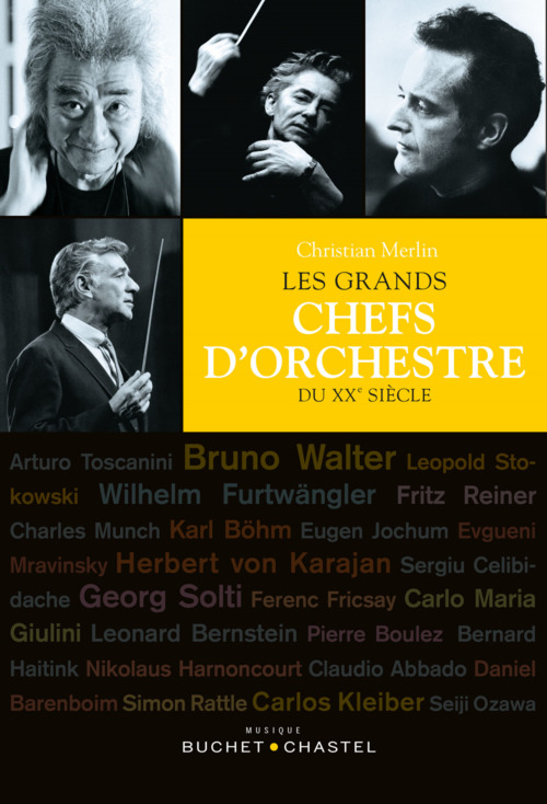 ebook cover of Les Grands chefs d'orchestre du XXe siècle. Version enrichie, by Christian Merlin