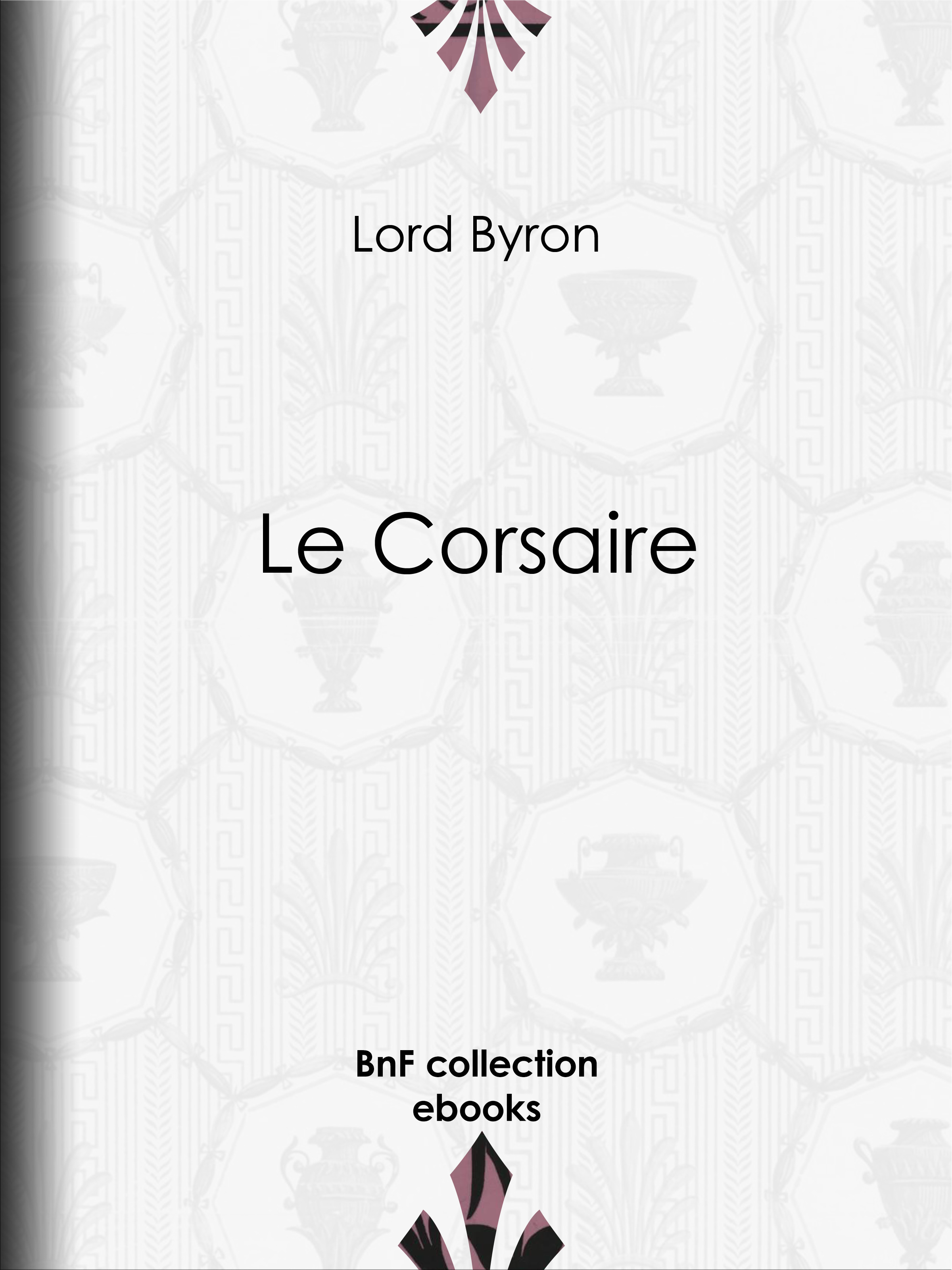 ebook cover of Le Corsaire, by Benjamin Laroche, Lord Byron