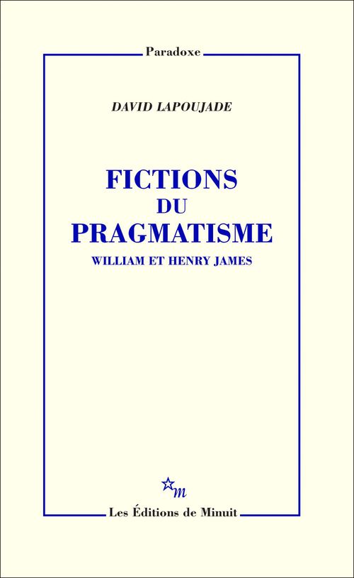 Couverture ebook de Fictions du pragmatisme. William et Henry James, de David Lapoujade