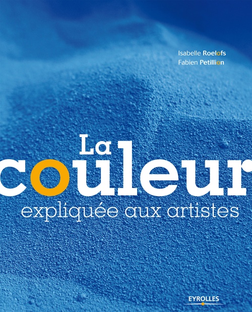 Couverture ebook de La couleur expliquée aux artistes, de Fabien Petillion, Isabelle Roelofs