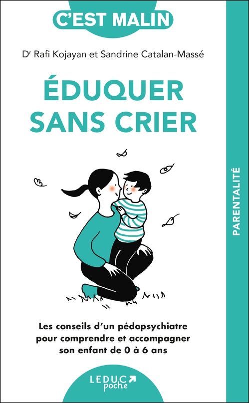 ebook cover of Éduquer sans crier, c'est malin, by Sandrine Catalan-Massé, Rafi Kojayan