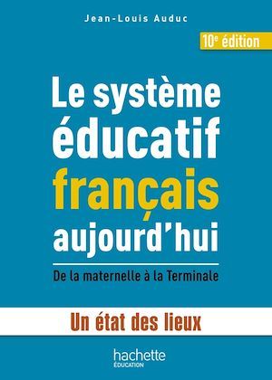 ebook cover of Le système éducatif français aujourd'hui, by Jean-Louis Auduc