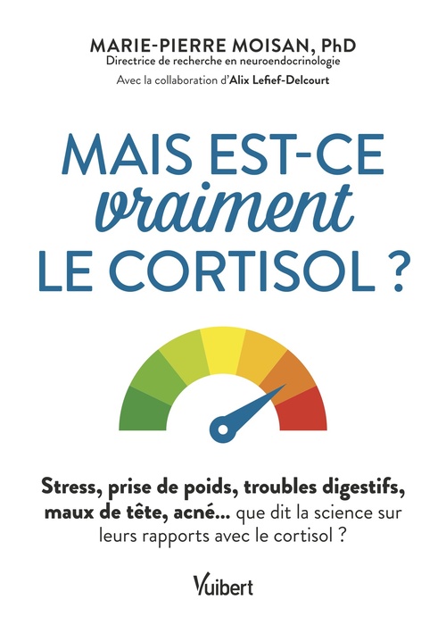 Couverture ebook de Mais est-ce vraiment le cortisol ?, de Alix Lefief-Delcourt, Marie-Pierre Moisan