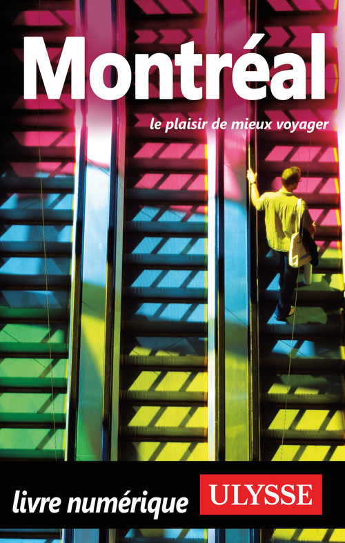 ebook cover of Montréal Le plaisir de mieux voyager, by Collectif