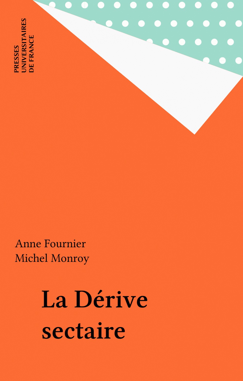 ebook cover of La Dérive sectaire, by Fournier, Monroy