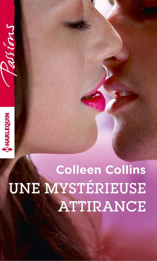 Couverture ebook de Une mystérieuse attirance, de Colleen Collins