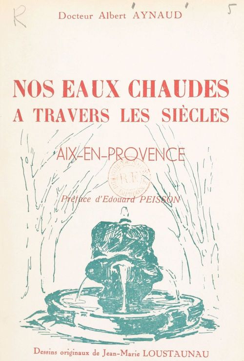 Couverture ebook de Nos eaux chaudes à travers les siècles, de Albert Aynaud