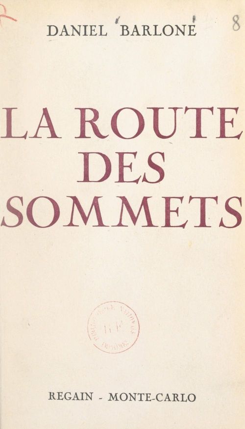 ebook cover of La route des sommets, by Daniel Barlone