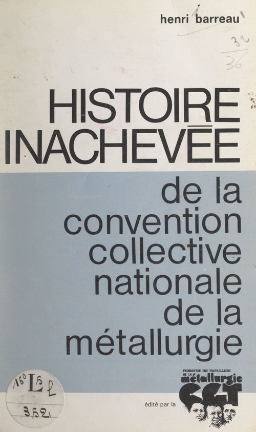 ebook cover of Histoire inachevée de la convention collective nationale de la métallurgie, by Henri Barreau