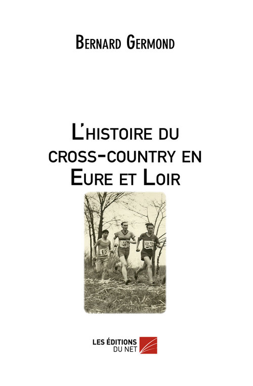 ebook cover of L'histoire du cross-country en Eure et Loir, by Bernard Germond