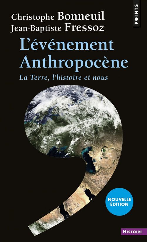 ebook cover of L'Événement anthropocène. La Terre, l'histoire et nous, by Christophe Bonneuil, Jean-baptiste Fressoz