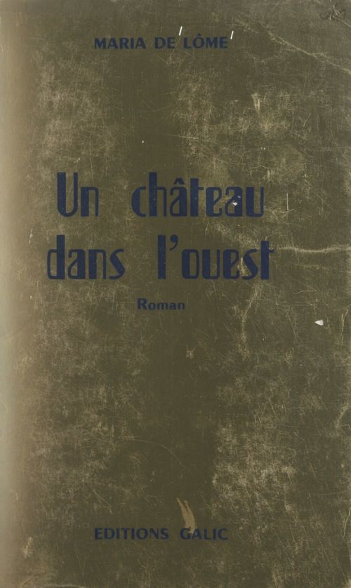 Couverture ebook de Un château dans l'Ouest, de Maria De Lome