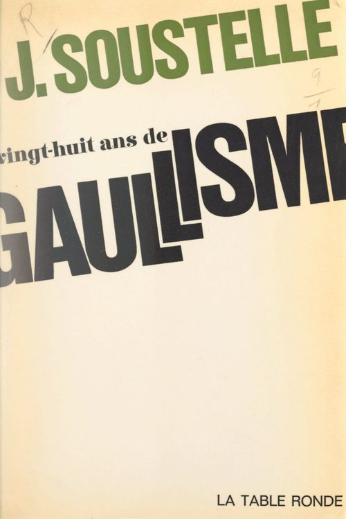 Couverture ebook de Vingt-huit ans de gaullisme, de Jacques Soustelle