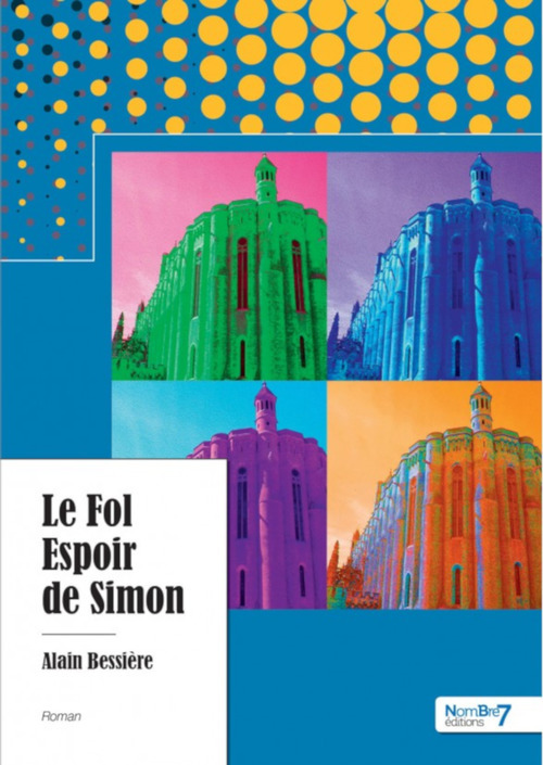 Couverture ebook de Le Fol Espoir de Simon, de Alain Bessière