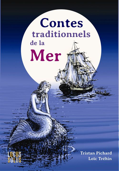 ebook cover of Contes traditionnels de la mer, by Tristan Pichard, Loïc Tréhin