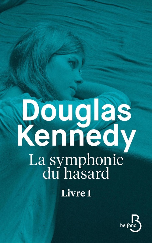 Couverture ebook de La symphonie du hasard Livre 1, de Douglas Kennedy